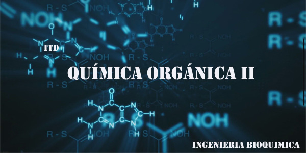QUMICA ORGNICA II