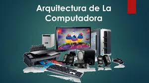 ARQUITECTURA DE COMPUTADORAS